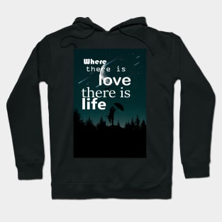 Love and life Hoodie